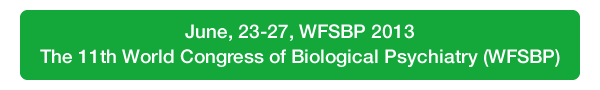 The 11th World Congress of Biological Psychiatry (WFSBP)